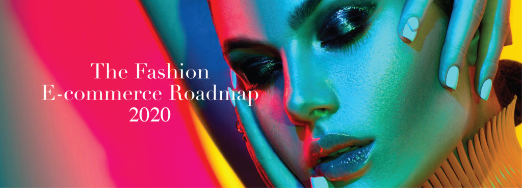 The fashion e-commerce roadmap